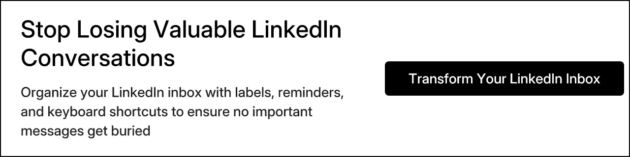 Stop Losing Valuable LinkedIn Conversations
