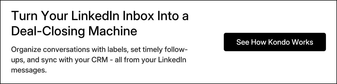 Turn Your LinkedIn Inbox Into a Deal-Closing Machine