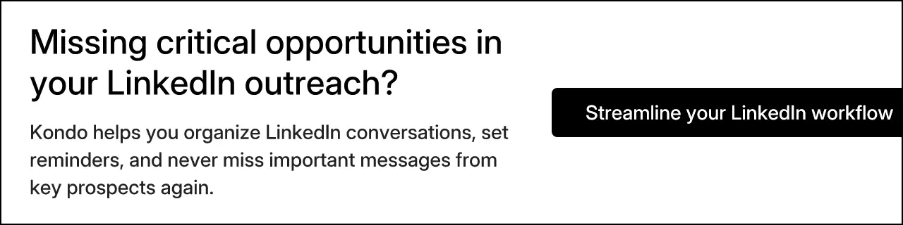 Missing critical opportunities in your LinkedIn outreach?