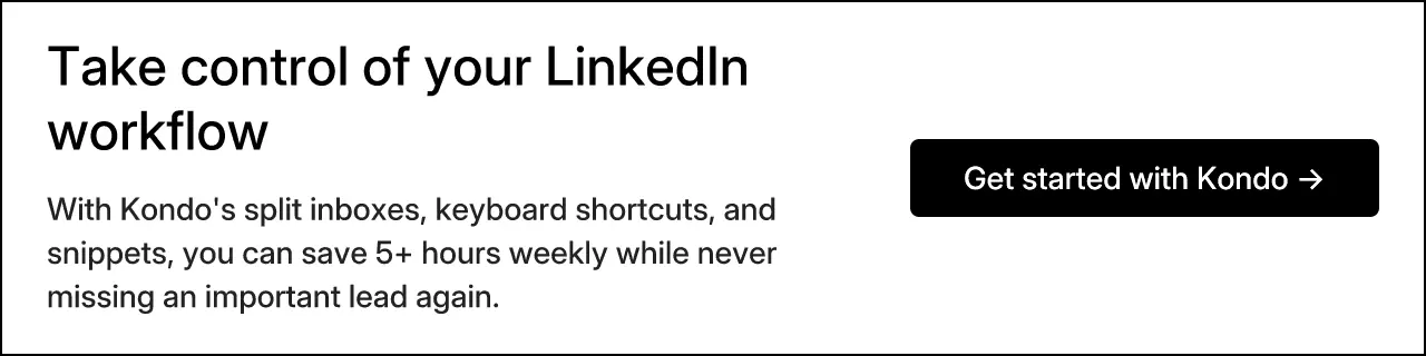 Take control of your LinkedIn workflow