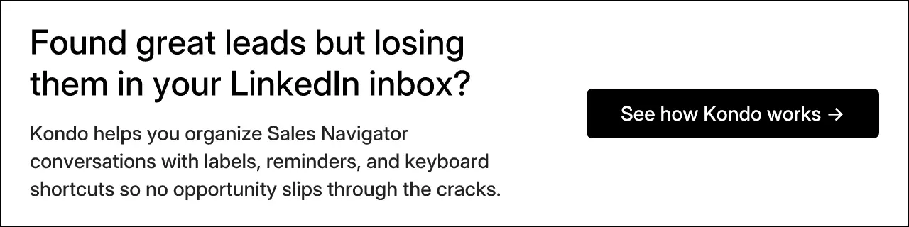 Found great leads but losing them in your LinkedIn inbox?