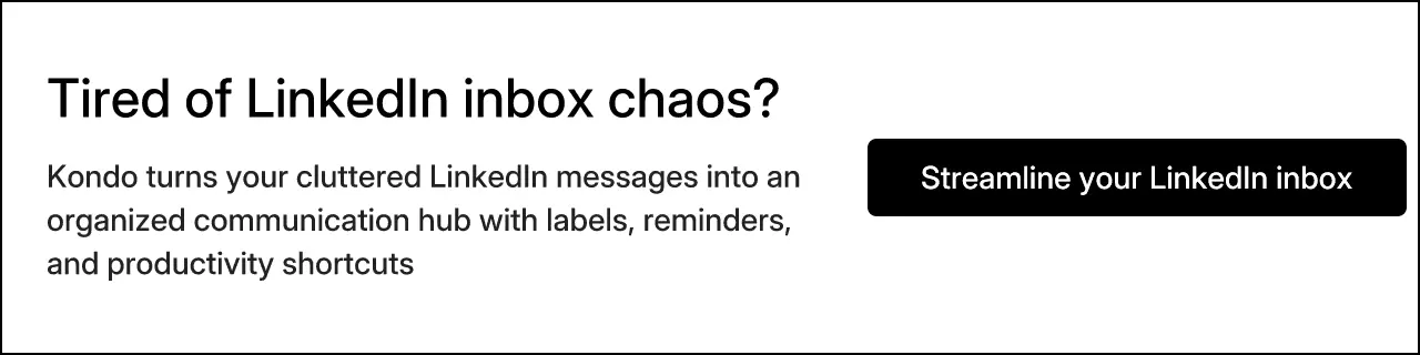 Tired of LinkedIn inbox chaos?