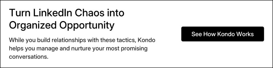 Turn LinkedIn Chaos into Organized Opportunity