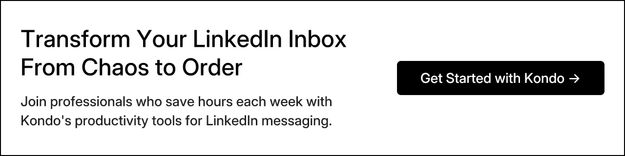 Transform Your LinkedIn Inbox From Chaos to Order
