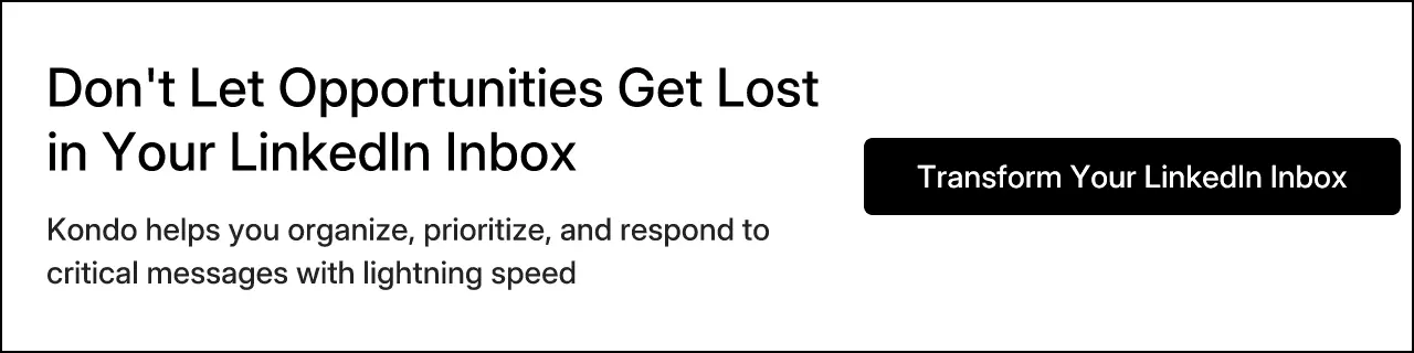 Don't Let Opportunities Get Lost in Your LinkedIn Inbox