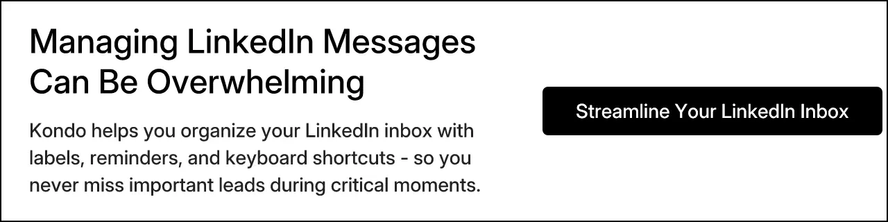Managing LinkedIn Messages Can Be Overwhelming