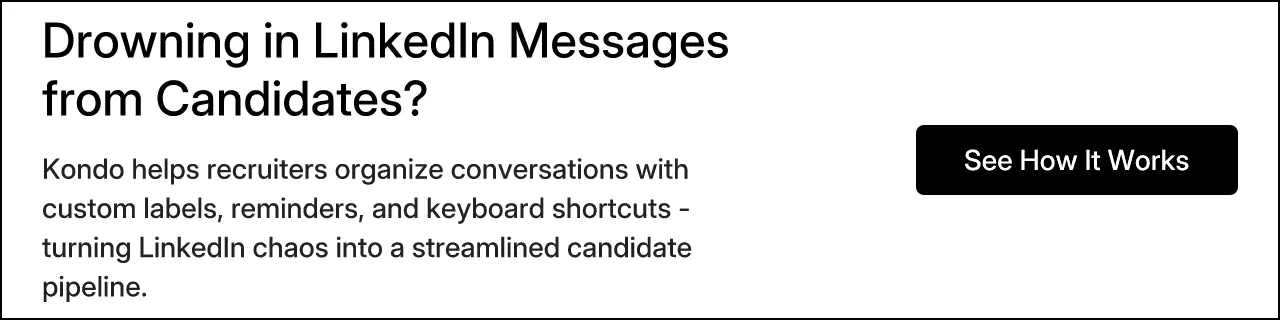 Drowning in LinkedIn Messages from Candidates?