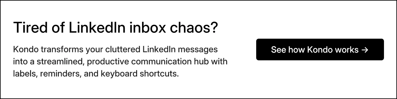 Tired of LinkedIn inbox chaos?