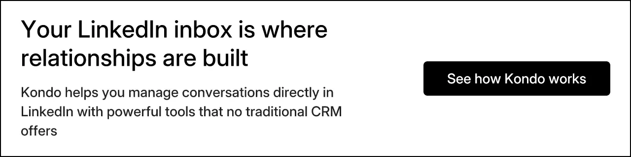 Your LinkedIn inbox is where relationships are built