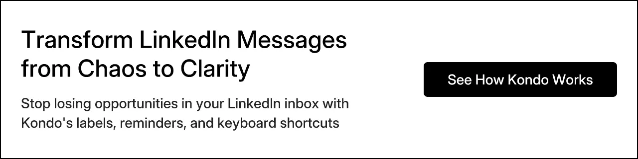 Transform LinkedIn Messages from Chaos to Clarity