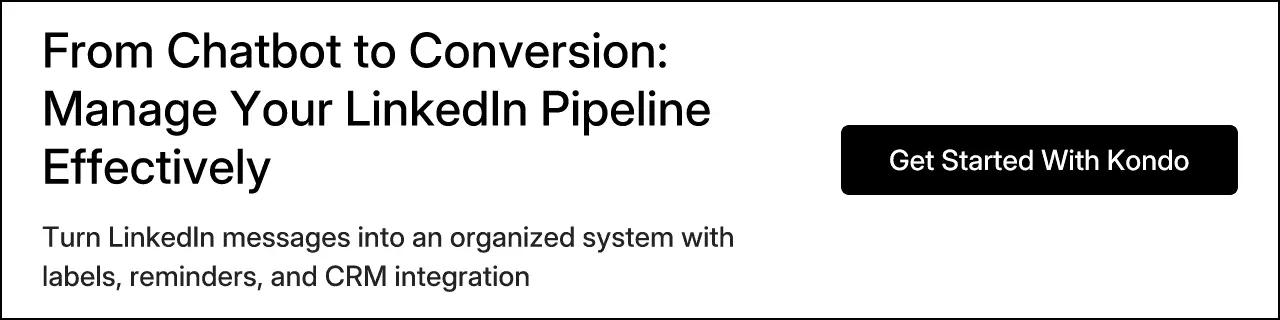 From Chatbot to Conversion: Manage Your LinkedIn Pipeline Effectively