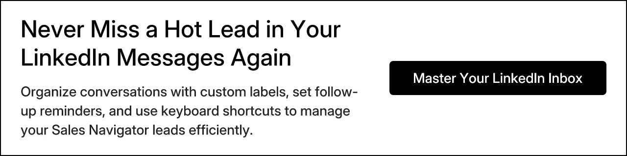 Never Miss a Hot Lead in Your LinkedIn Messages Again