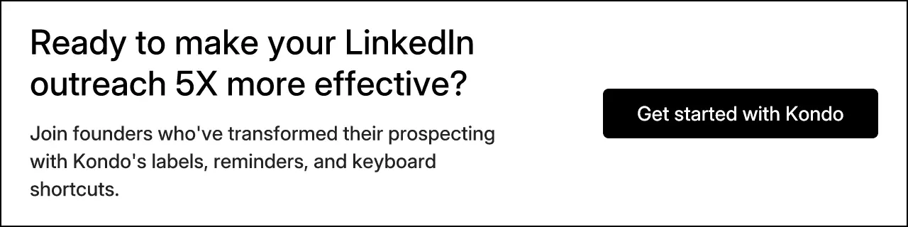 Ready to make your LinkedIn outreach 5X more effective?