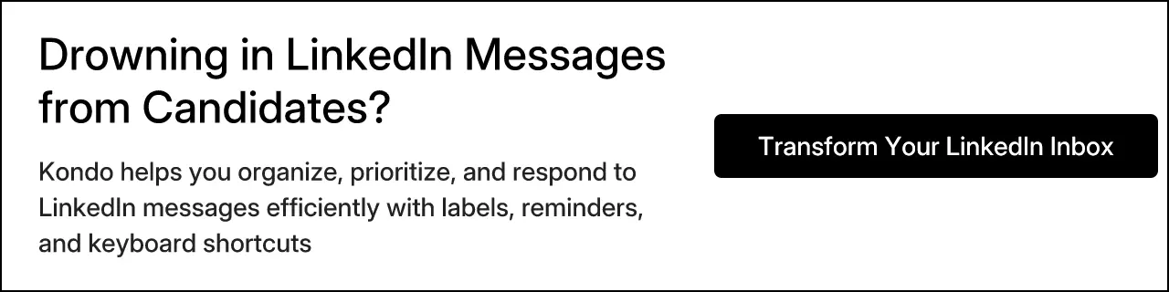 Drowning in LinkedIn Messages from Candidates?