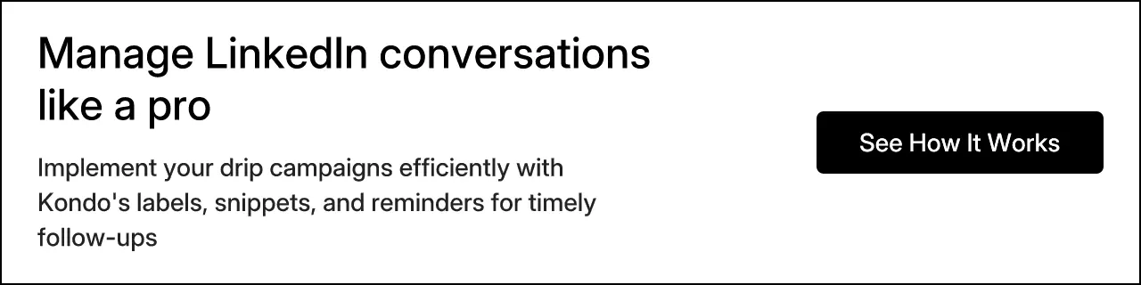 Manage LinkedIn conversations like a pro