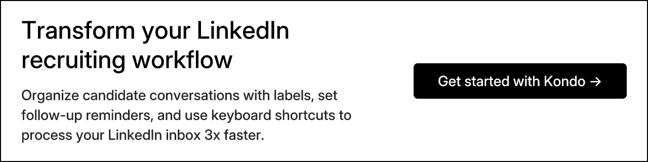 Transform your LinkedIn recruiting workflow