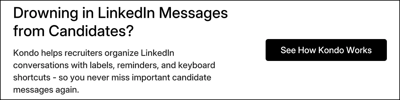 Drowning in LinkedIn Messages from Candidates?