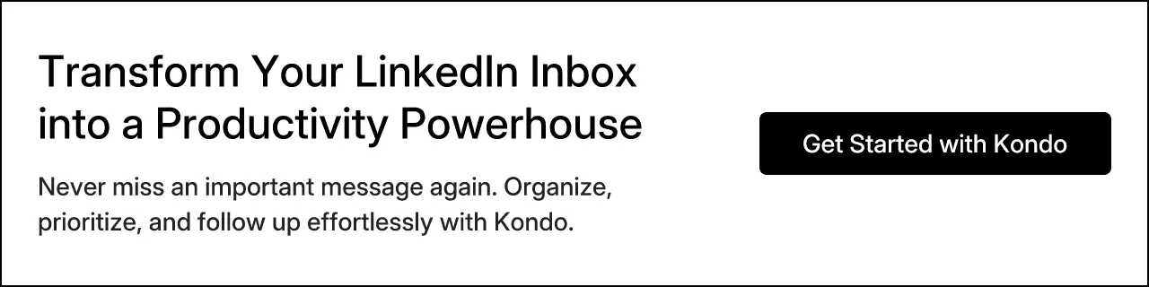 Transform Your LinkedIn Inbox into a Productivity Powerhouse