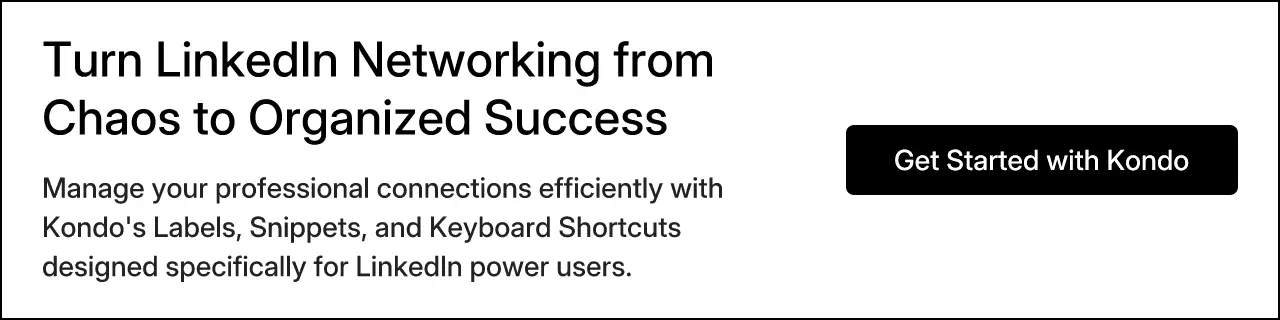 Turn LinkedIn Networking from Chaos to Organized Success