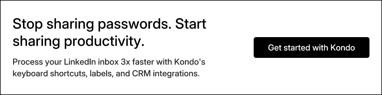 Stop sharing passwords. Start sharing productivity.