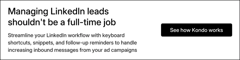 Managing LinkedIn leads shouldn't be a full-time job
