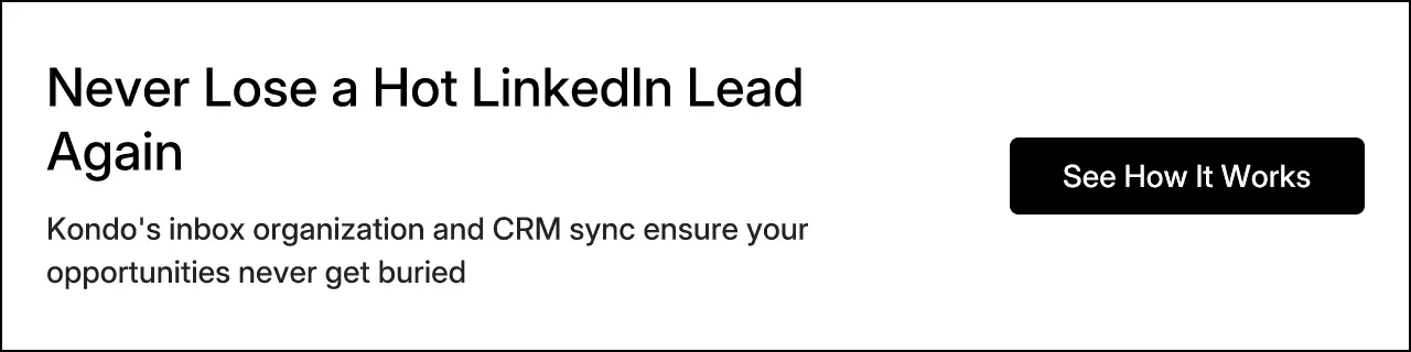 Never Lose a Hot LinkedIn Lead Again