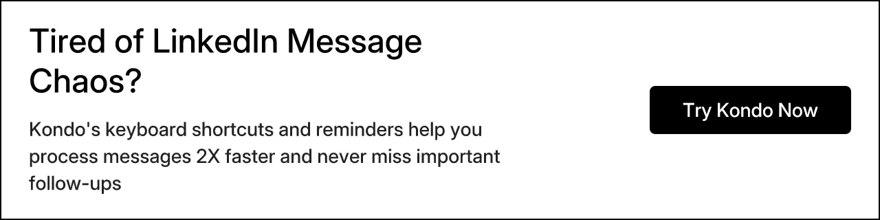 Tired of LinkedIn Message Chaos?