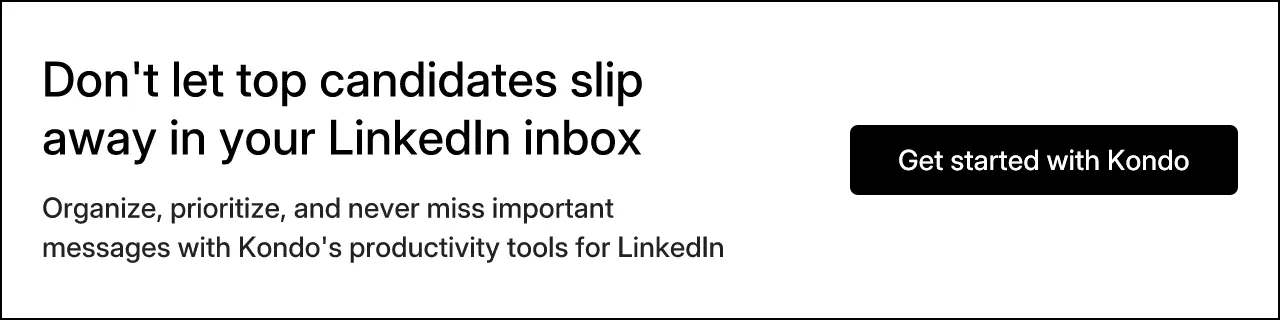 Don't let top candidates slip away in your LinkedIn inbox