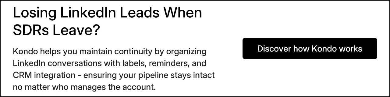 Losing LinkedIn Leads When SDRs Leave?