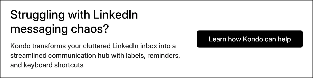 Struggling with LinkedIn messaging chaos?