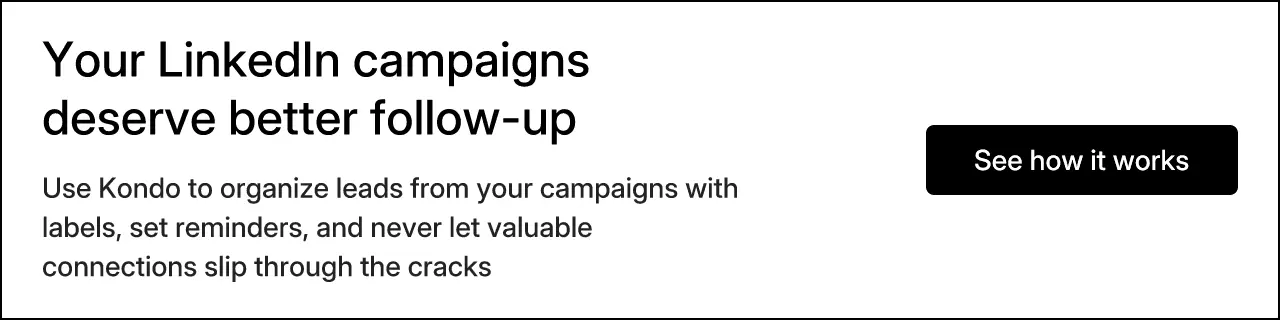 Your LinkedIn campaigns deserve better follow-up