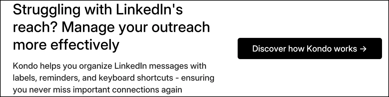 Struggling with LinkedIn's reach? Manage your outreach more effectively