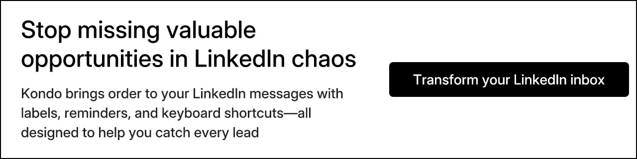 Stop missing valuable opportunities in LinkedIn chaos