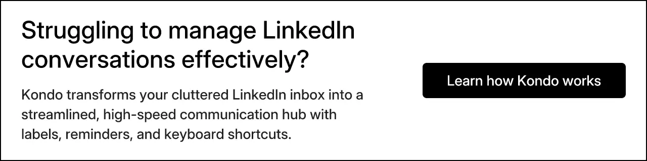 Struggling to manage LinkedIn conversations effectively?