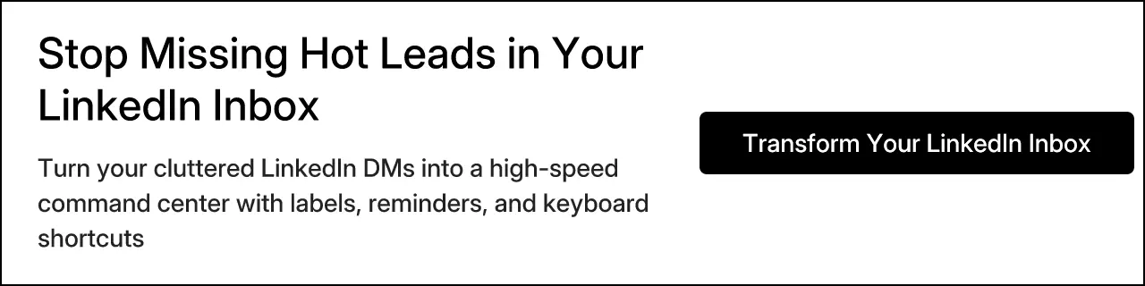Stop Missing Hot Leads in Your LinkedIn Inbox