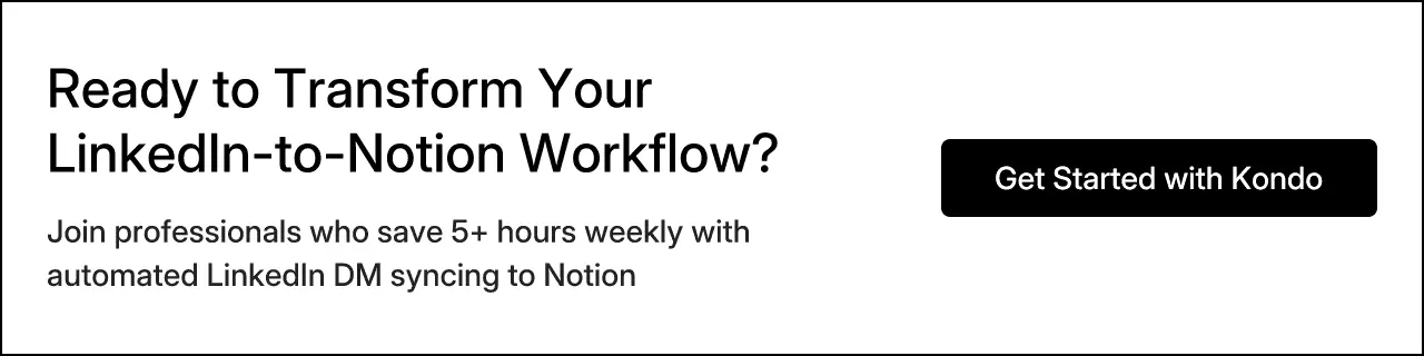 Ready to Transform Your LinkedIn-to-Notion Workflow?