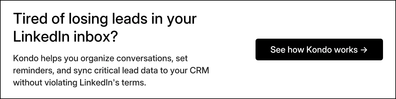 Tired of losing leads in your LinkedIn inbox?
