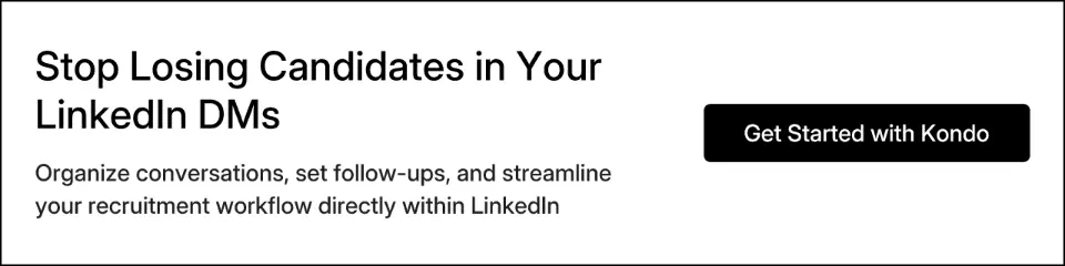 Stop Losing Candidates in Your LinkedIn DMs