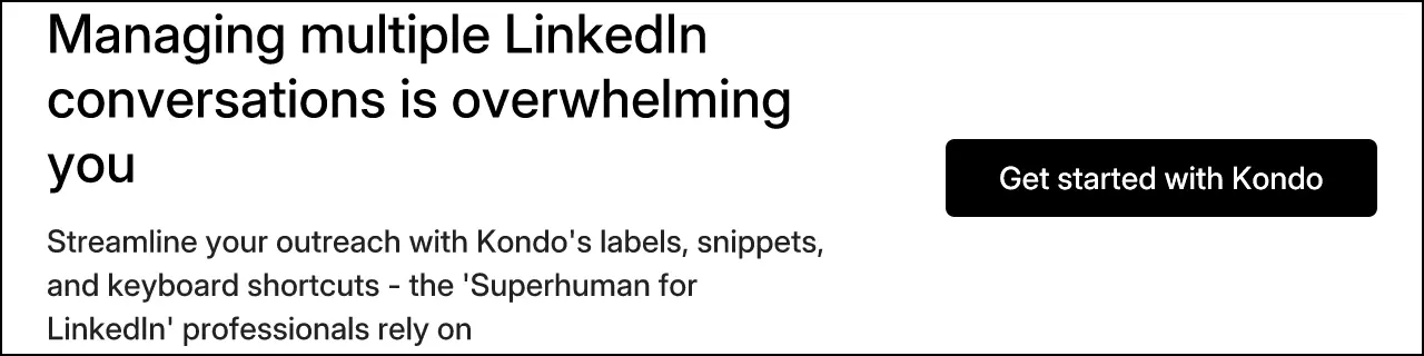 Managing multiple LinkedIn conversations is overwhelming you