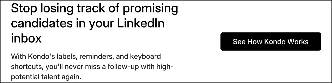 Stop losing track of promising candidates in your LinkedIn inbox