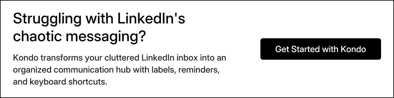 Struggling with LinkedIn's chaotic messaging?