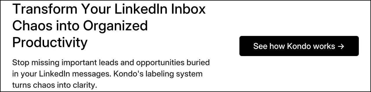 Transform Your LinkedIn Inbox Chaos into Organized Productivity