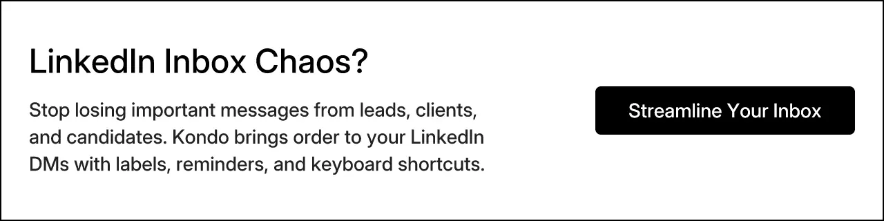LinkedIn Inbox Chaos?