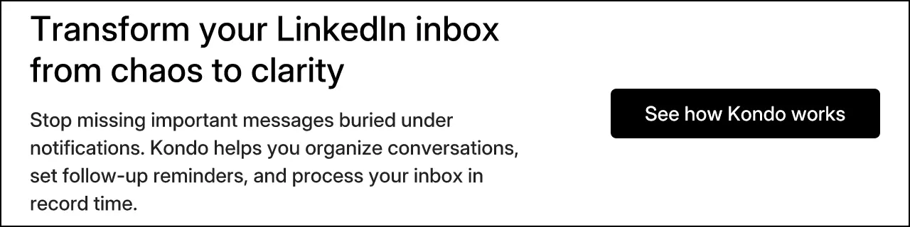 Transform your LinkedIn inbox from chaos to clarity