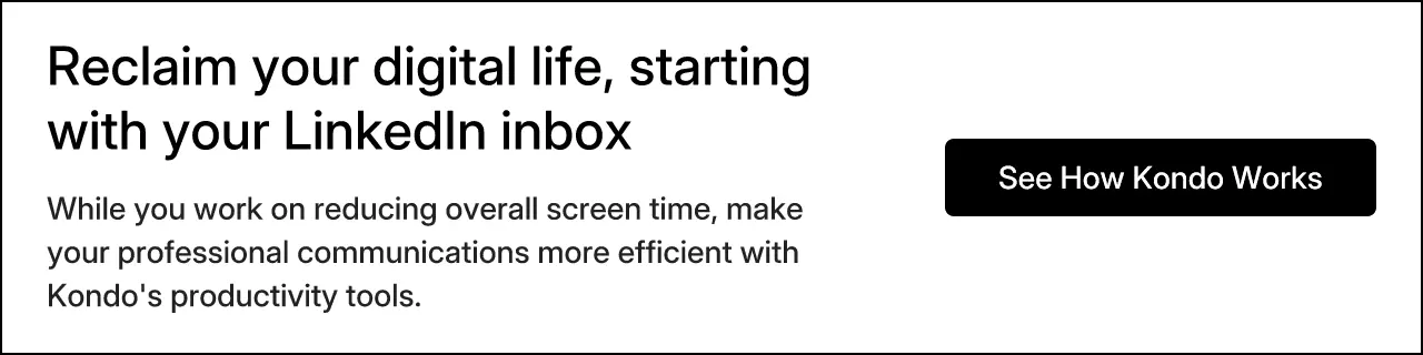 Reclaim your digital life, starting with your LinkedIn inbox