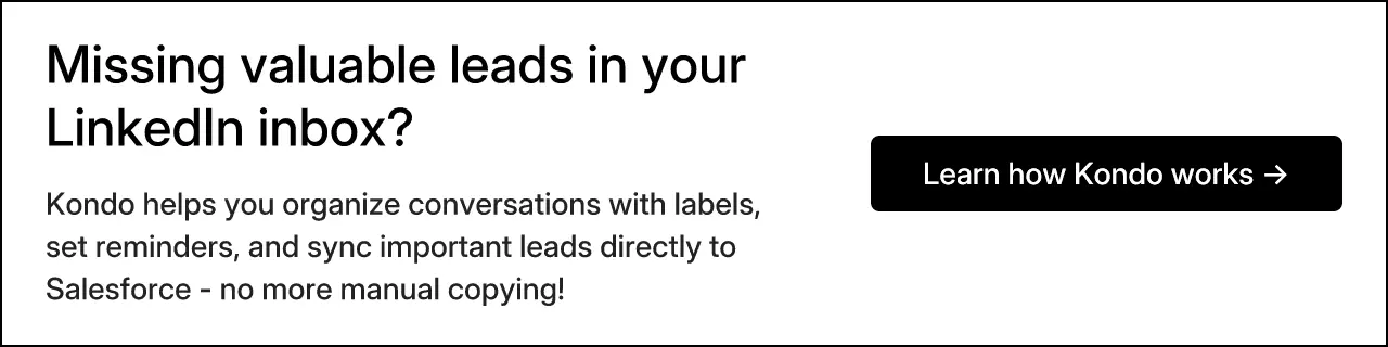 Missing valuable leads in your LinkedIn inbox?