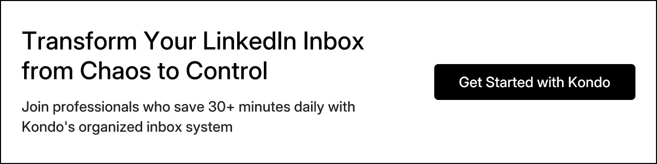 Transform Your LinkedIn Inbox from Chaos to Control
