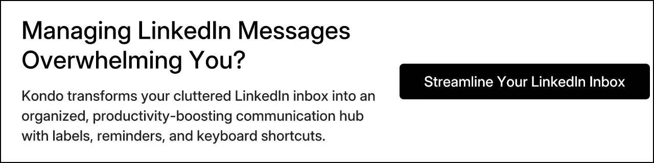 Managing LinkedIn Messages Overwhelming You?