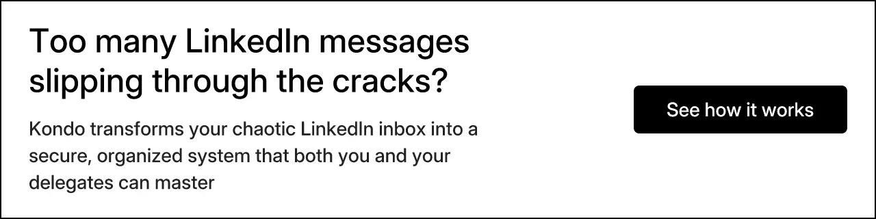 Too many LinkedIn messages slipping through the cracks?
