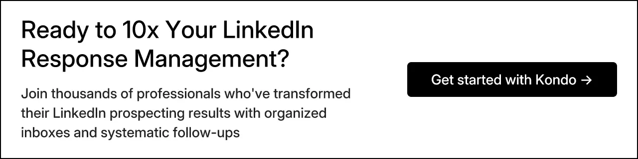 Ready to 10x Your LinkedIn Response Management?